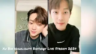 [ENG SUB] Xu Bin 徐滨 Birthday Live Broadcast broadcast Cute Cuts pt2 2024.02.28