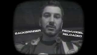 Backbringer - Pechvogel Reloaded (Reupload)