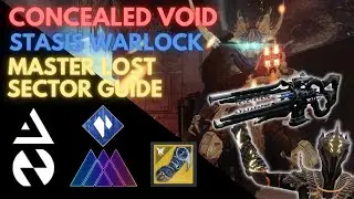 Solo Concealed Void - Stasis Warlock Master Lost Sector Flawless