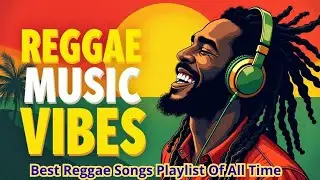 🌊 Reggae Lovers Mix  Chill Vibes, Positive Energy & Relaxing Caribbean Reggae Music