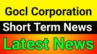 GOCL Corporation share news🚀 gocl corporation ltd share latest news