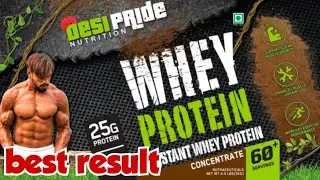 Desi Pride nutrition whey protein review and result