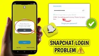 Please Check Your Connection And Try Again Support Code C14b | Snapchat Login Problem 2025