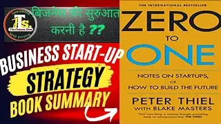 zero to one|| (by Peter thiel) best business start-up book summary in Hindi  Build the future!!