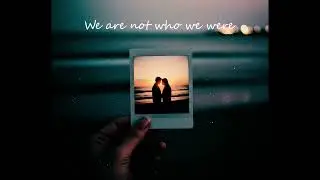 We’re not who we were (Official Audio)