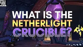 What is the Netherlight Crucible? And should we care?