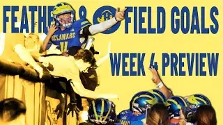 Delaware vs FIU: Week 4 - Feathers & Field Goals