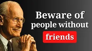 People Without Friends Share These Five Personality Traits | Carl Jung