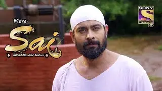 Sai Relieves Balram Of His Guilt | Sai Ka Chamatkar | Mere Sai