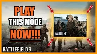 You HAVE to Play GAUNTLET! | Battlefield 6