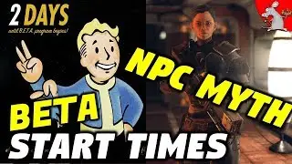 FALLOUT 76 Beta Start Times Suck! How To Access The Beta Plus NPC MisInformation
