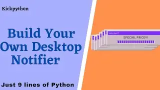 Build Your Own Desktop Notifier 🔔 In Just 6 Lines Of Python || Python