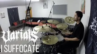 Varials - I Suffocate - Drum Cover by Matt Unkovich