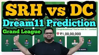 SRH vs DC Dream11 Prediction 2025|SRH vs DC Dream11 Team|