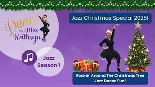 Rockin’ Around the Christmas Tree — Jazz Dance Fun!