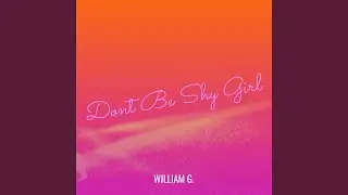 Dont Be Shy Girl