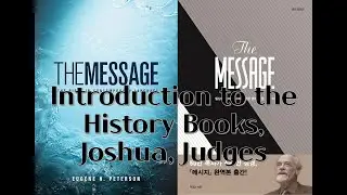The History Books-Joshua, Judges(The Message(Eugene H. Peterson)-Introductions Book by Book)#bible