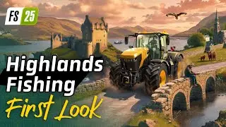 FIRST LOOK HIGHLANDS FISHING EXPANSION + EARLY ACCESS!? - Farming Simulator 25
