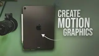 Как создать моушн-графику на iPad (с подробным объяснением)