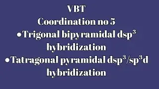 Coordination no 5 |dsp&sup3; and sp&sup3;d hybridization| VBT in coordination compound very easy