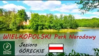 WIELKOPOLSKI Park Narodowy Jezioro GÓRECKIE Wyspa ZAMKOWA Szlak czerwony PUSZCZYKÓWKO-POŻEGOWO