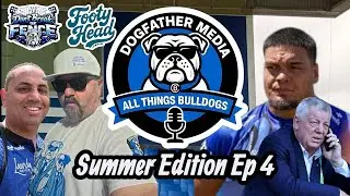 All Things Bulldogs Podcast | Summer Edition Episode 4 &ndash; Leo Thompson Vegas Watch and Trials Update