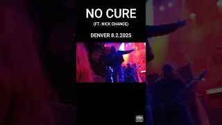 [MOSH CITY] NO CURE (FT. NICK CHANCE) - Summit Denver, CO 8.2.2025