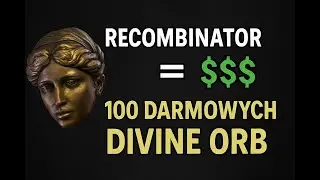 PATH OF EXILE 2 - RECOMBINATOR - JAK ZARABIAĆ DIVINE ORBY