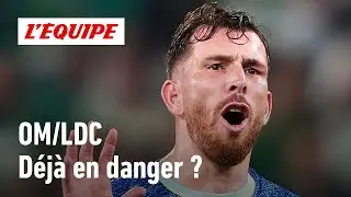 OM : L'avenir de Marseille en Ligue des champions est-il d&eacute;j&agrave; compromis ?
