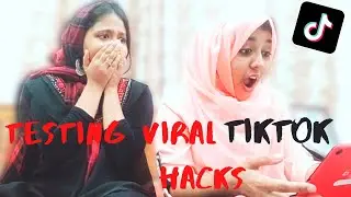 WE TESTED VIRAL TIKTOK HACKS| *SHOCKING*|| Rukkiya Nowrin