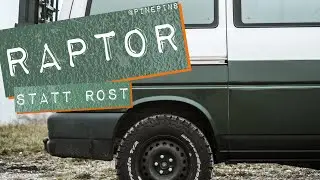 Raptor statt Rost - Die perfekte Lackierung alternativ zu Rost für den Offroad T4 Camper