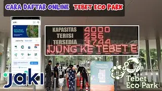 Cara Daftar Online Tebet Eco Park | Via HP pakai aplikasi Jaki