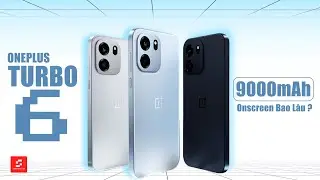 OnePlus Turbo 6 On-Screen được bao l&acirc;u với vi&ecirc;n pin 9000mAh? Trải nghiệm chơi game thực tế ổn kh&ocirc;ng?