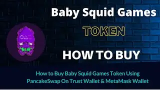 How to Buy Baby Squid Games Token (SQUIDS) Using PancakeSwap On Trust Wallet OR MetaMask Wallet