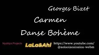 LaLa & Ahi Carmen Danse Boheme (G.Bizet)