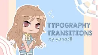 3 typography transitions I use! (Cute cut) | Tutorial | Gacha club *requested*