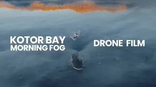 Kotor Bay Morning Fog | 4K Cinematic Drone Film – Mavic 4 Pro