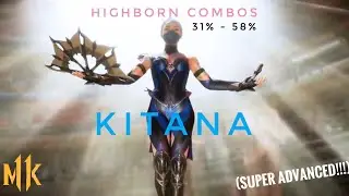 MK11 - Kitana [Highborn] Combos (Super Advanced!!!)