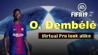 Osmane Demb&eacute;l&eacute; - Fifa 19 Pro Clubs look alike