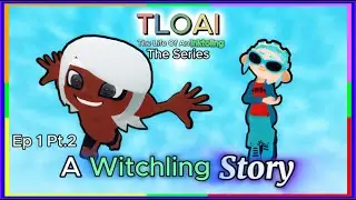 T.O.W.O.T.I Ep 1 Pt 2: A Witchling Story (Gmod Splatoon)