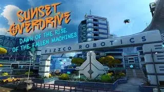 Sunset Overdrive #13 | Прохождение | DLC: Dawn Of The Rise Of The Fallen Machines (Часть 1)
