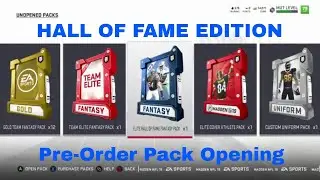 Madden 19 Ultimate Team Hall Of Fame Edition Pre-Order Pack Opening - 18 Packs In Total