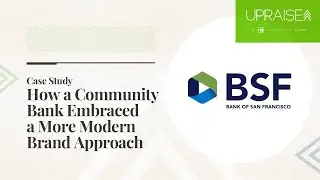 How a Community Bank Embraced a More Modern Brand Approach
