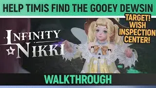 Infinity Nikki - Help Timis find the Gooey Dewsin - Where to find
