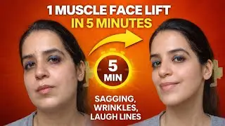 Agar main kahoon sirf ek muscle ko activate karke aap apna face lift kar sakte ho &mdash; sirf 5 minutes 