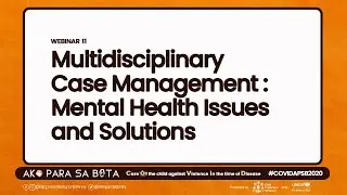 APSB 2020 Webinar 11: Multidisciplinary Case Management: Mental Health Issues and Solutions