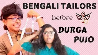 Bengali Tailors before Durga Puja 2018 | Bengali comedy video
