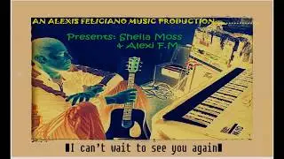 MY FIRST EVER MUSIC PROJECT - I CAN'T WAIT TO SEE YOU AGAIN(SNIPPET)FEAT. SHEILA MOSS