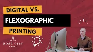 Digital vs. Flexographic Printing: What's the Difference? | Rose City Label