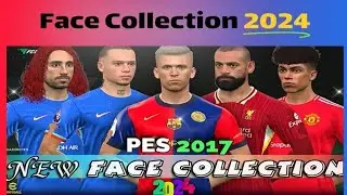Pes2017 | New Face Collection | For PC | All patch